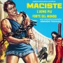 MACISTE L'UOMO PIU FORTE DEL MONDO