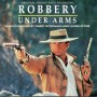 ROBBERY UNDER ARMS