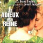 LES ADIEUX À LA REINE • AU FOND DES BOIS • VILLA AMALIA