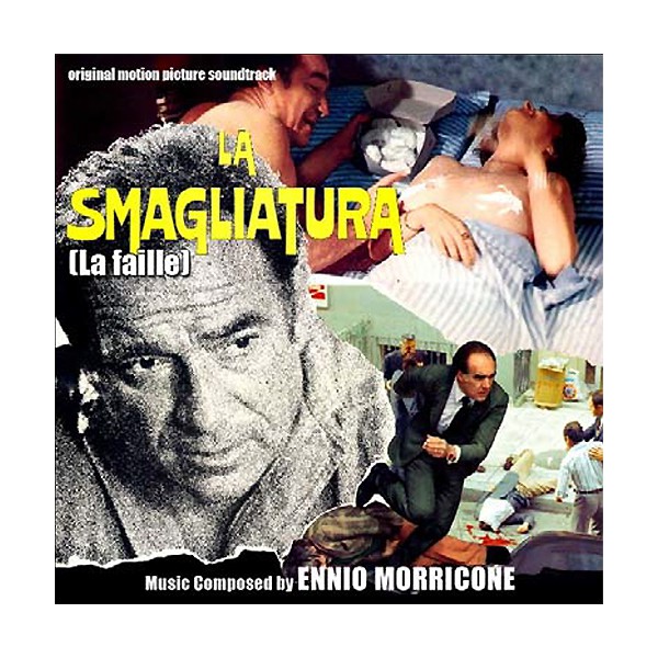 LA SMAGLIATURA (LA FAILLE) LA SMAGLIATURA (LA FAILLE)