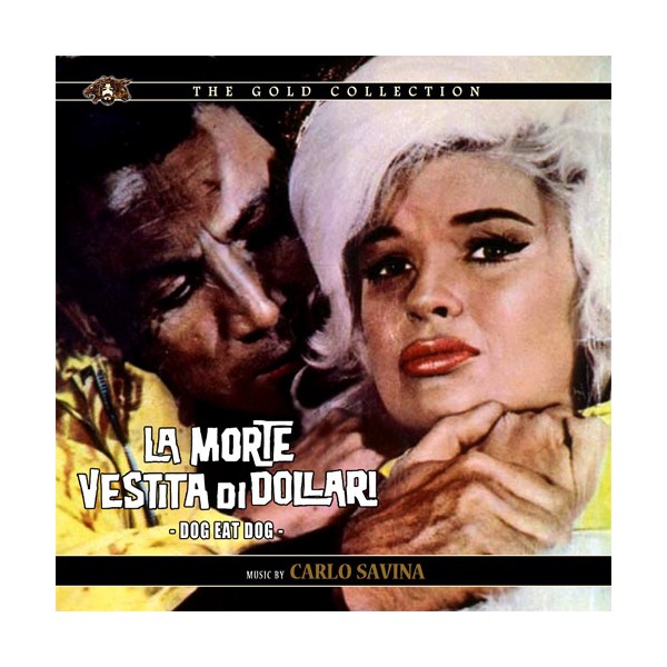 LA MORTE VESTITA DI DOLLARI (DOG EAT DOG) LA MORTE VESTITA DI DOLLARI (DOG EAT DOG)