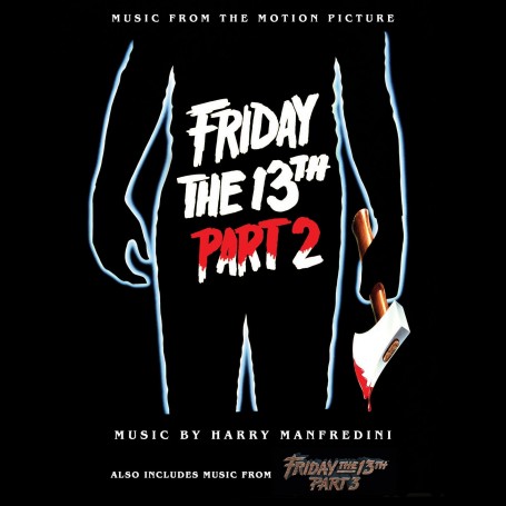 FRIDAY THE 13TH PART 2 & 3