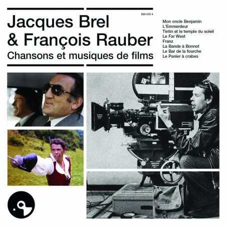 JACQUES BREL & FRANÇOIS RAUBER : CHANSONS ET MUSIQUES DE FILMS