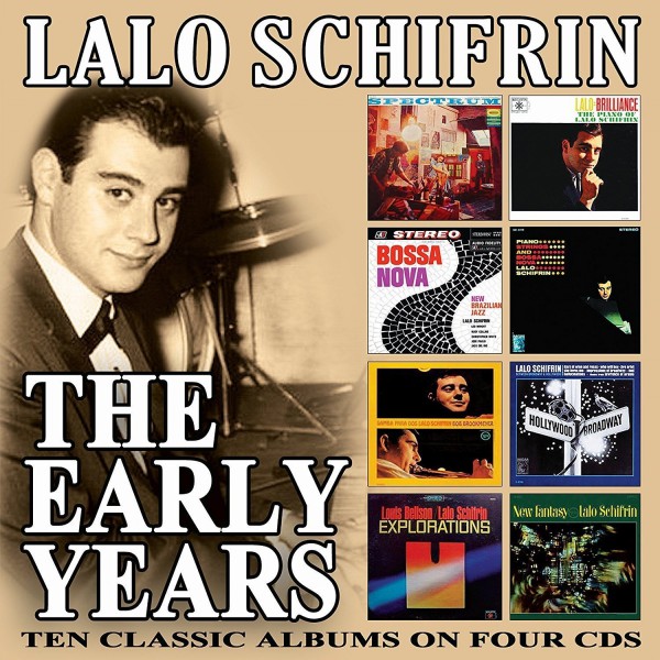 LALO SCHIFRIN - THE EARLY YEARS LALO SCHIFRIN - THE EARLY YEARS