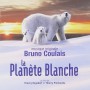 LA PLANÈTE BLANCHE
