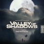 VALLEY OF THE SHADOWS