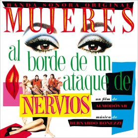 MUJERES AL BORDE DE UN ATAQUE DE NERVIOS (30TH ANNIVERSARY EDITION)