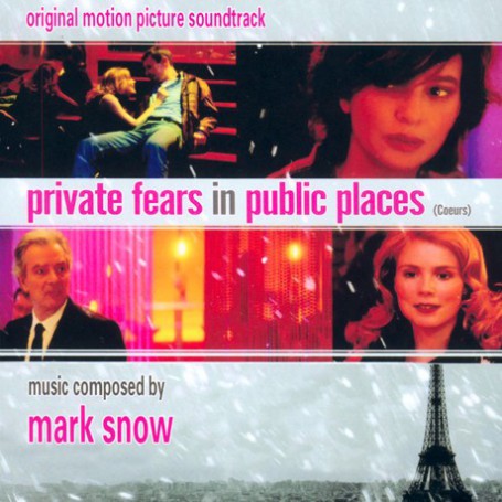 PRIVATE FEARS IN PUBLIC PLACES (CŒURS)