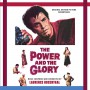 THE POWER AND THE GLORY