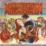 DEMETRIUS AND THE GLADIATORS