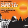 THE GOING UP OF DAVID LEV