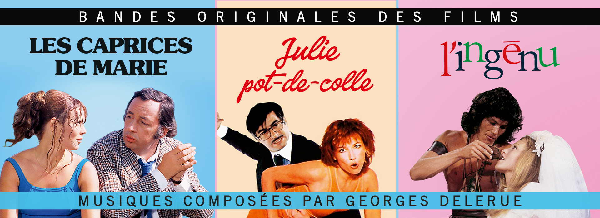 CD Les caprices de Marie / Julie Pot-de-colle / L'ingénu - Georges Delerue